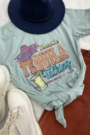 BC ITS THE TEQULIA TALKING - DUSTY BLUE