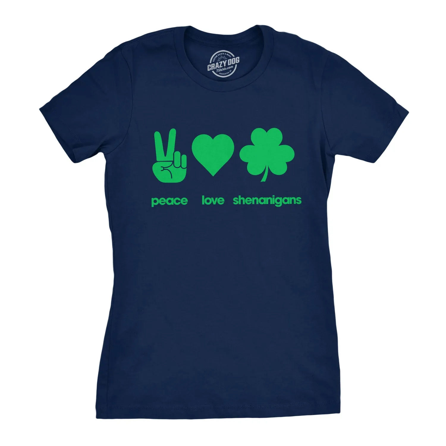 Peace Love Shenanigans Women's T Shirt