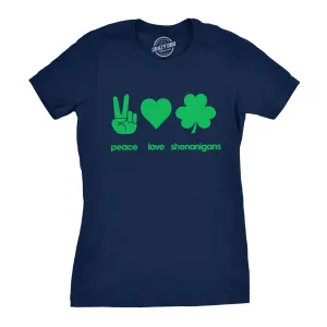 Peace Love Shenanigans Women's T Shirt