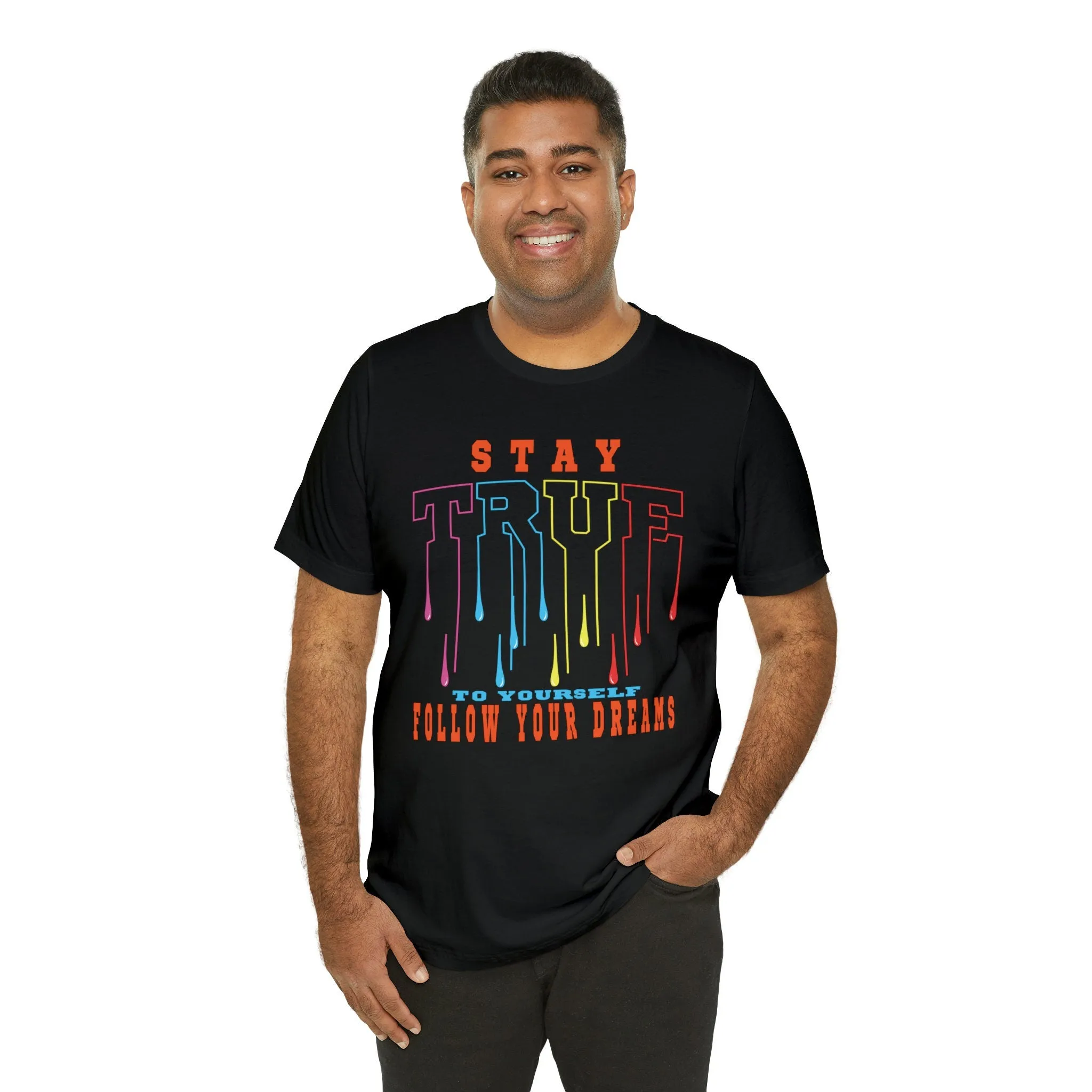 Stay True to you Skinny t-shirts | Graphic t shirts ideas | Tight-fitting casual Clothe | Motivational Exercise threads